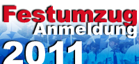 Anmeldung Festumzug 2011